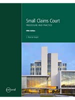 SMALL CLAIMS COURT: PROCEDURE AND PRACTICE, 5TH EDITION [paperback]