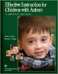 Effective Instruction for Children with Autism [paperback] Robert F. Gulick; Thomas P. Kitchen [Jan 01, 2007]