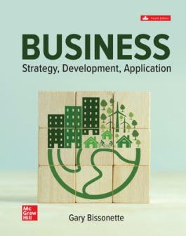 Business: Strategy, Development, Application 4th Edition [paperback] Gary Bissonette [Jan 01, 2024]