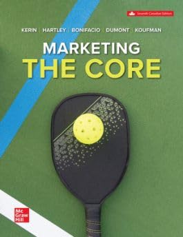 Marketing: The Core [paperback] Roger A. Kerin,Steven W. Hartley,Arsenio Bonifacio,Donna Dumont,Sheldon Koufman [Feb 09, 2024]