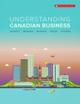 Understanding Canadian Business 11th Edition [paperback] William G. Nickels, James McHugh, Susan McHugh, Rita Cossa, Julie Stevens [Jan 01, 2022]