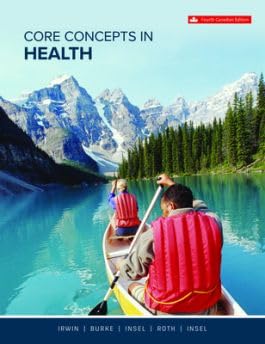 Core Concepts in Health 4th Edition [paperback] Jennifer Irwin, Shauna Burke, Claire Insel, Walton T. Roth, Paul M. Insel [Jan 01, 2023]