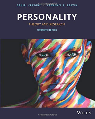 Personality: Theory and Research, Fourteenth Edition [paperback] Cervone, Daniel,Pervin, Lawrence A. [Oct 22, 2018]