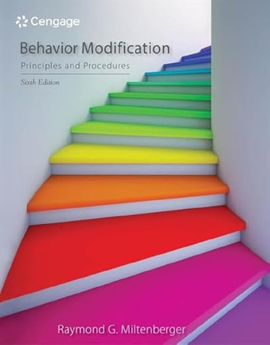 Behavior Modification: Principles and Procedures [paperback] Miltenberger, Raymond G. [Jan 01, 2015]
