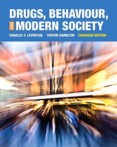 Drugs, Behaviour & Modern Society, First Canadian Edition [paperback] Levinthal, Charles,Hamilton, Trevor [Mar 02, 2015]