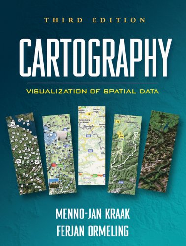 Cartography: Visualization of Spatial Data [paperback] Kraak, Menno-Jan,Ormeling, Ferjan [Nov 29, 2010]