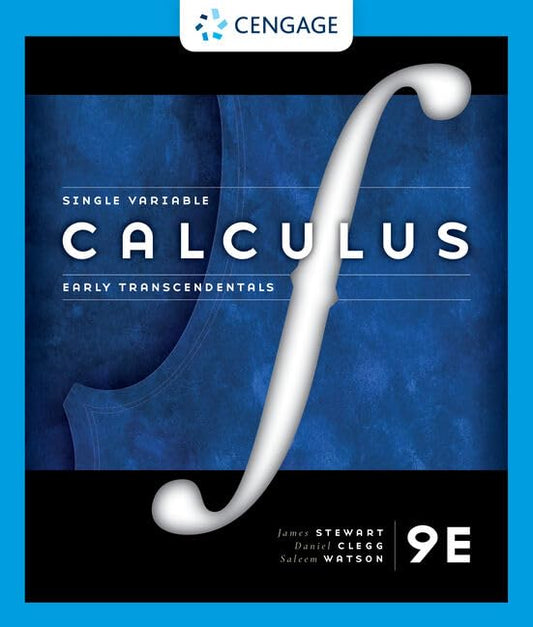 Single Variable Calculus: Early Transcendentals [hardcover] Stewart, James,Clegg, Daniel K.,Watson, Saleem [Jan 01, 2020]