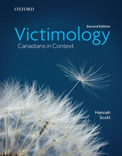Victimology: Canadians in Context [paperback] Scott, Hannah [Feb 18, 2016]