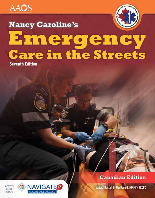 Nancy Caroline's Emergency Care In The Streets, Canadian [paperback] American Academy of Orthopaedic Surgeons (AAOS), (AAOS),American Academy of Orthopaedic Surgeons (AAOS), (AAOS) [Feb 02, 2015]