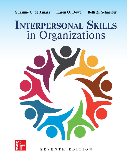 Loose Leaf for Interpersonal Skills in Organizations [loose_leaf] de Janasz, Suzanne,Dowd, Karen O,Schneider, Beth [Jan 27, 2021]