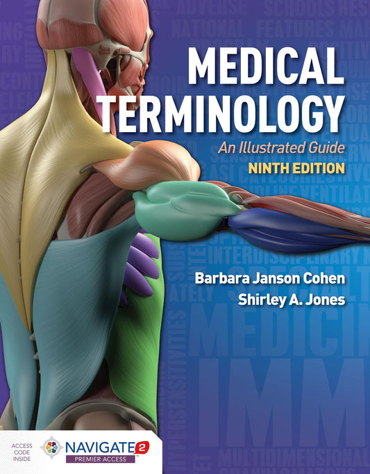 Medical Terminology: An Illustrated Guide: . [paperback] Cohen, Barbara Janson,Jones, Shirley A [Feb 18, 2020]