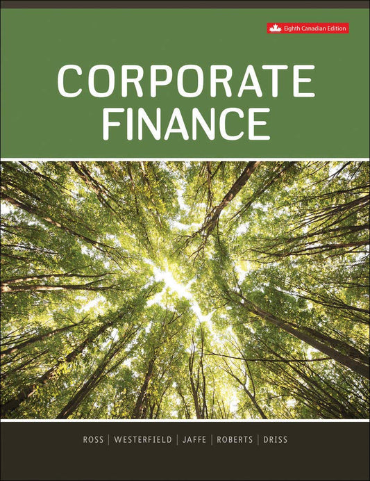 Corporate Finance [paperback] Ross, Stephen A.,Westerfield, Randolph W.,Jaffe, Jeffrey,Roberts, Gordon,Driss, Hamdi [Feb 13, 2019]
