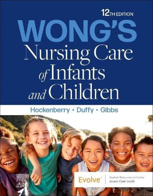 Wong's Nursing Care of Infants and Children [paperback] Hockenberry PhD RN PPCNP-BC FAAN, Marilyn J.,Duffy DNP RN CPNP, Elizabeth A.,Gibbs MSN/MPH RN PHNA-BC CPN, Karen [Feb 20, 2023]