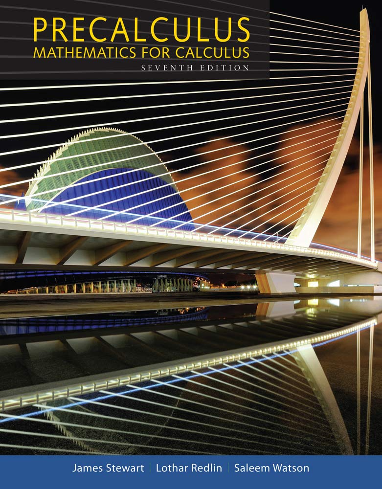 Precalculus: Mathematics for Calculus [hardcover] Stewart, James,Redlin, Lothar,Watson, Saleem [Jan 01, 2015]