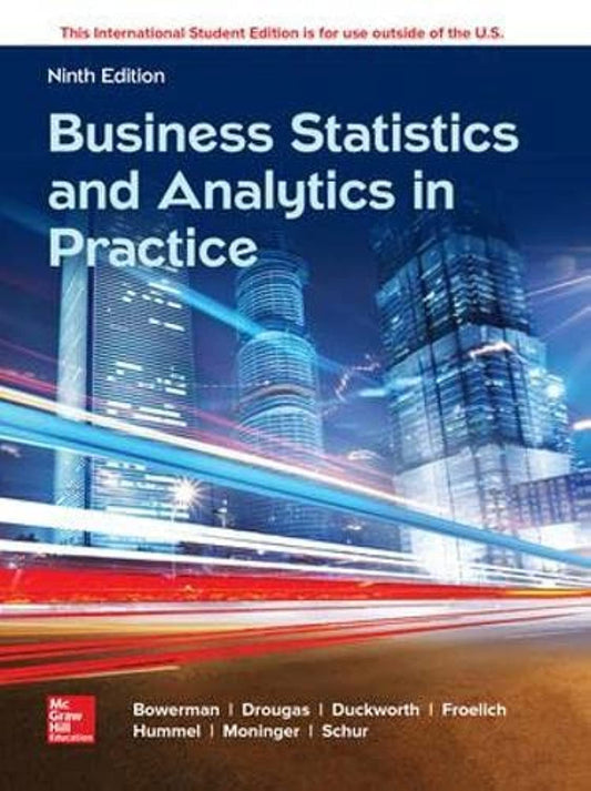 Business Statistics and Analytics in Practice [paperback] O'Connell, Richard,Bowerman, Bruce,Murphree, Emilly [Nov 13, 2018]