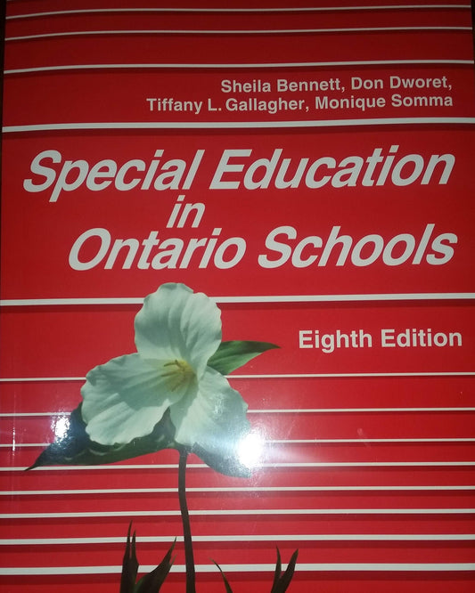 Special Education in Ontario Schools - Eighth Edition [paperback] by Sheila Bennett, Don Dworet, Tiffany L. Gallagher, and Monique Somma (Author) [Jan 01, 2019]