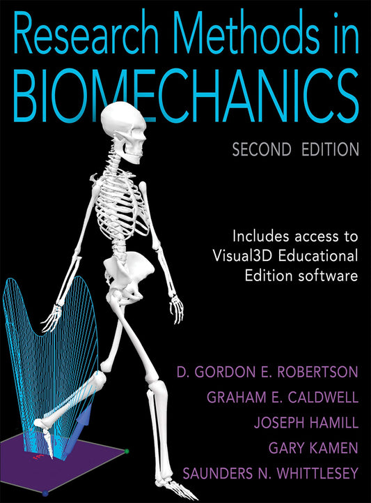 Research Methods in Biomechanics [hardcover] Robertson, D. Gordon E.,Caldwell, Graham E.,Hamill, Joseph,Kamen, Gary,Whittlesey, Saunders [Nov 01, 2013]