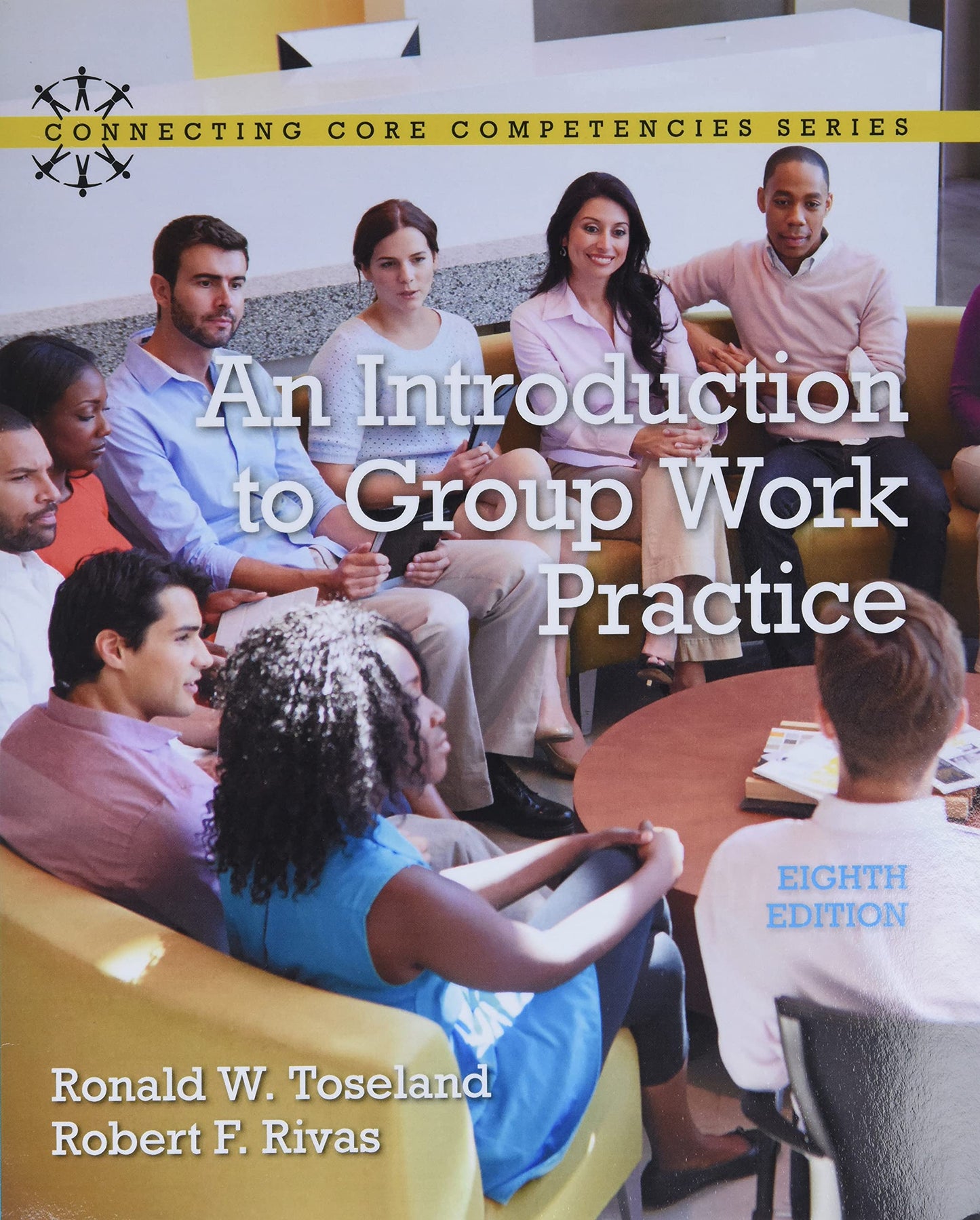 An Introduction to Group Work Practice with Enhanced Pearson eText -- Access Card Package [paperback] Toseland, Ronald,Rivas, Robert [Apr 25, 2016]