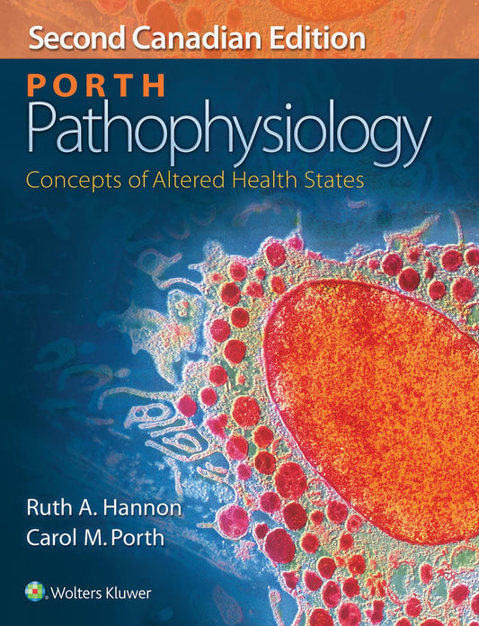 Porth Pathophysiology: Concepts of Altered Health States [hardcover] HANNON,HANNON [Feb 24, 2016]