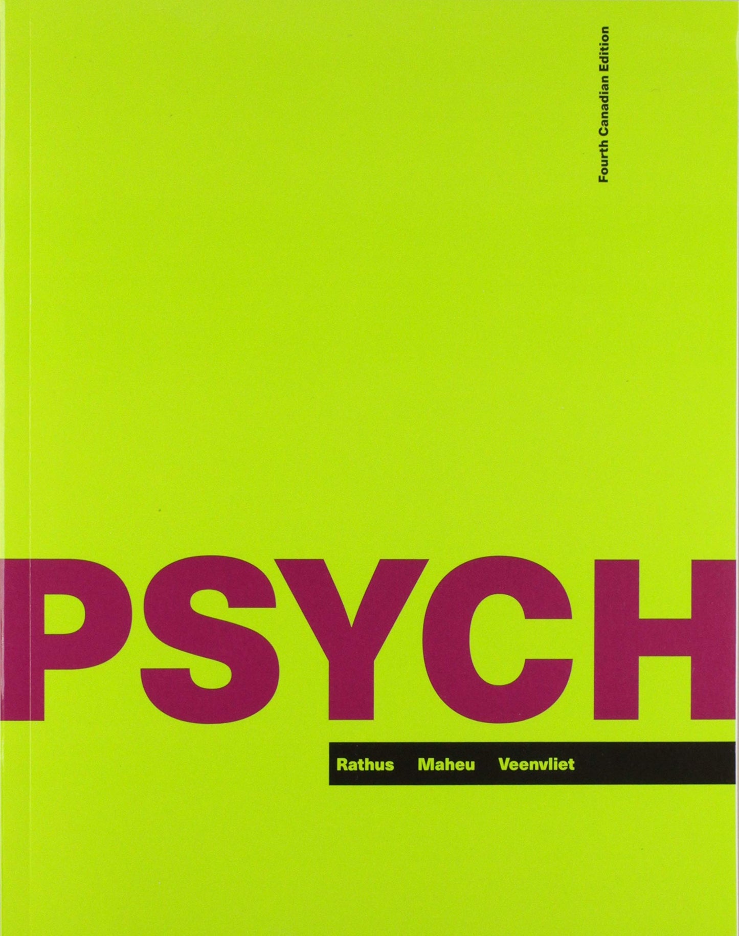 PSYCH [paperback] Rathus, Spencer,Maheu, Shannon,Veenvliet, Scott [Mar 14, 2019]