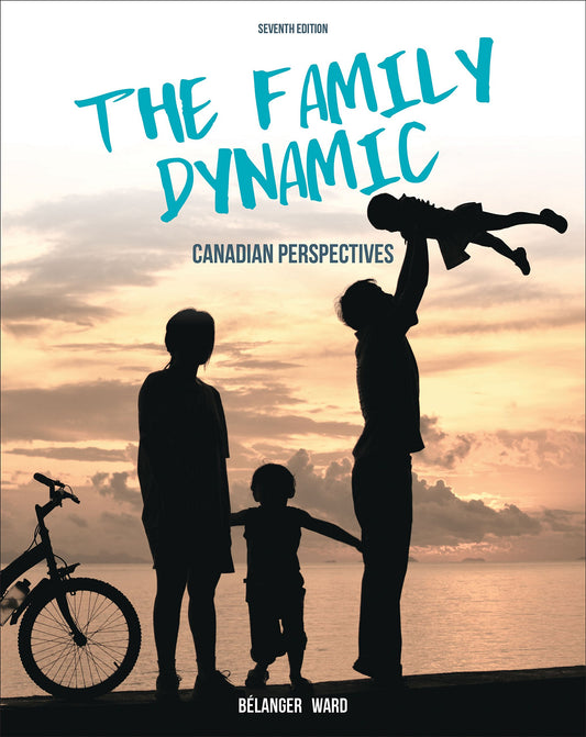 The Family Dynamic: Canadian Perspectives [paperback]