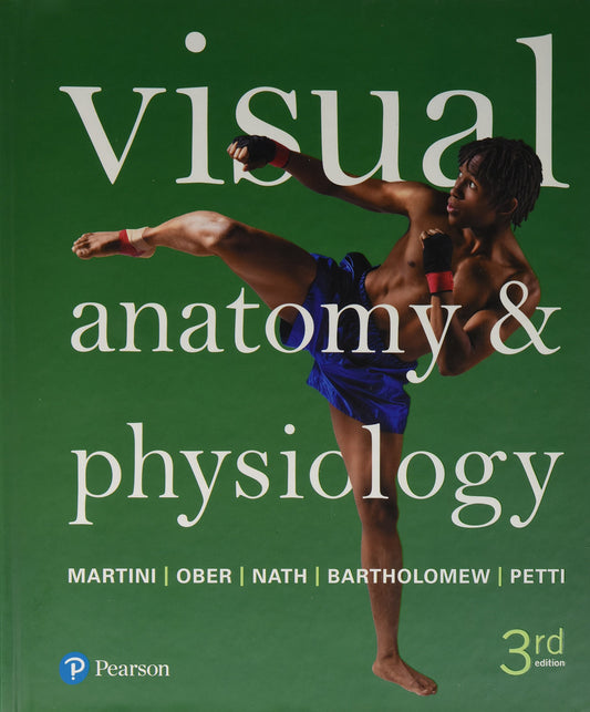 Visual Anatomy & Physiology [hardcover] Martini, Frederic H.,Ober, William,Nath, Judi,Bartholomew, Edwin,Petti, Kevin [Jan 19, 2017]