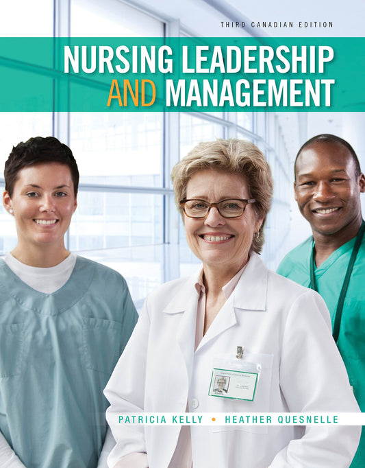 Nursing Leadership and Management [paperback] Kelly, Patricia,Quesnelle, Heather [Sep 15, 2015]